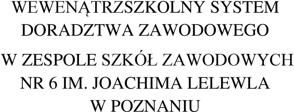 ZESPOLE SZKÓŁ ZAWODOWYCH