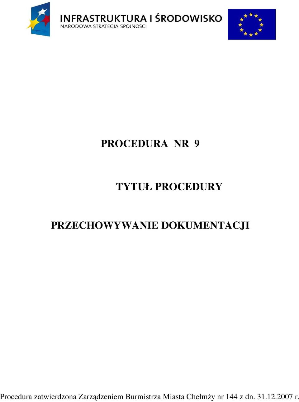 Procedura zatwierdzona Zarządzeniem