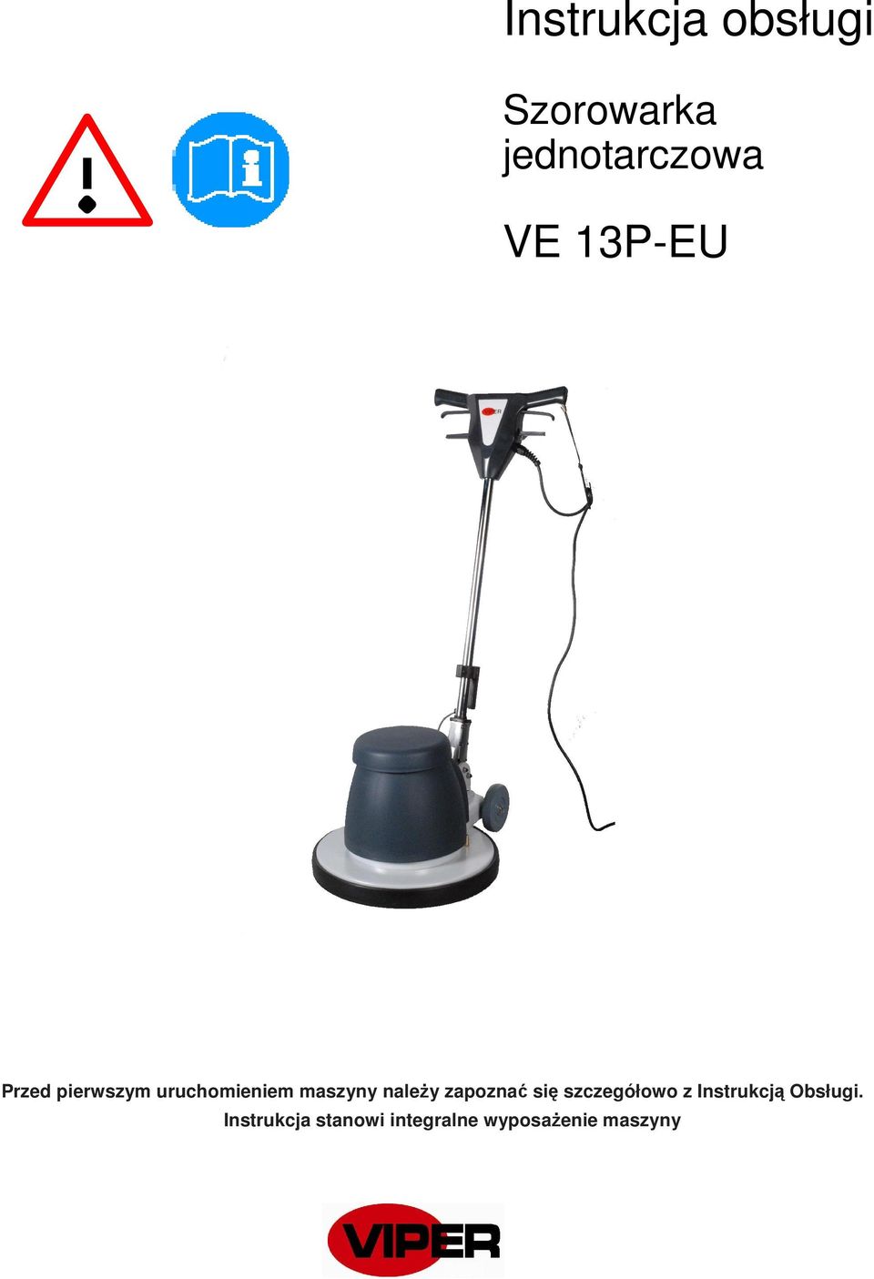 należy zapoznać się szczegółowo z Instrukcją