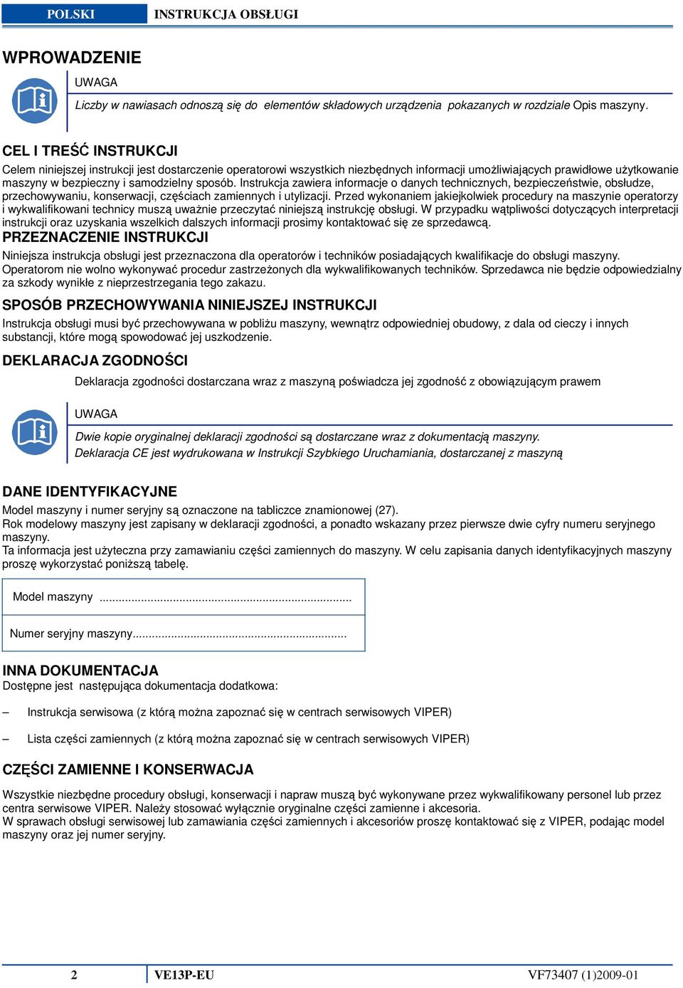 Instrukcja zawiera informacje o danych technicznych, bezpieczeństwie, obsłudze, przechowywaniu, konserwacji, częściach zamiennych i utylizacji.