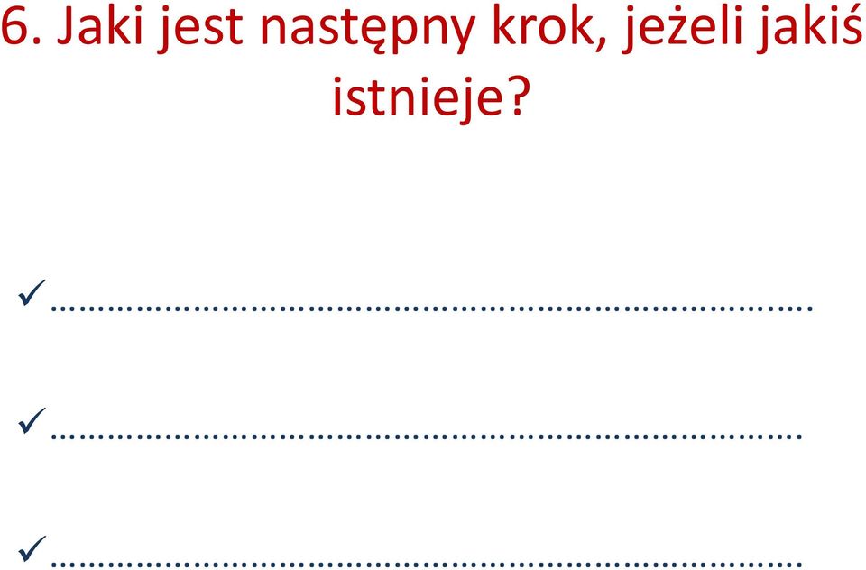 krok, jeżeli