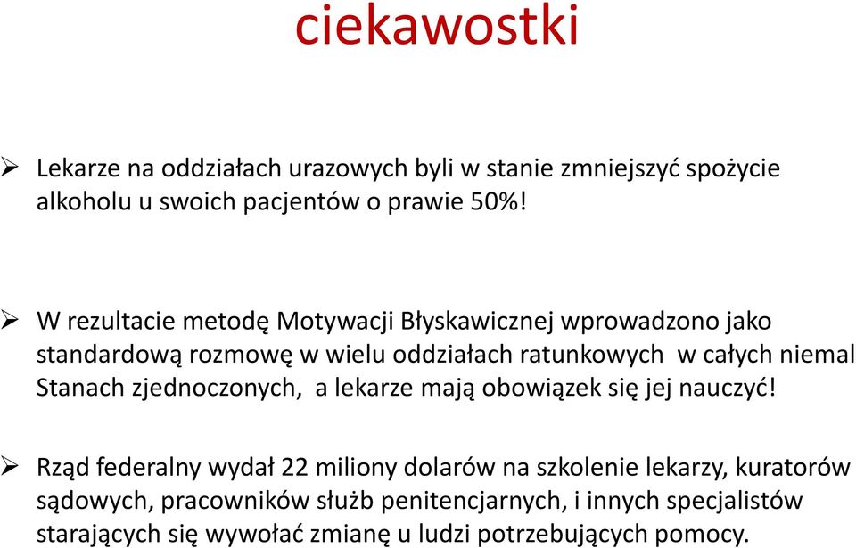 Stanach zjednoczonych, a lekarze mają obowiązek się jej nauczyd!