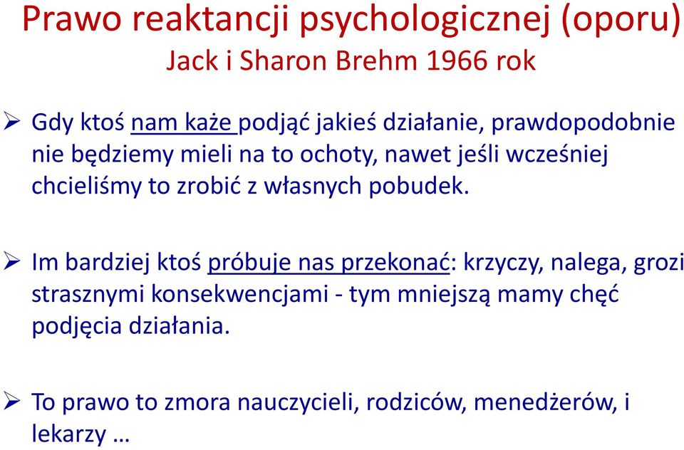 własnych pobudek.
