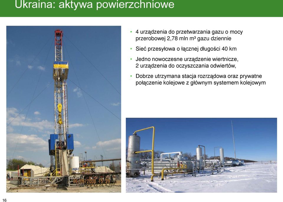 Jedno nowoczesne urządzenie wiertnicze, 2 urządzenia do oczyszczania odwiertów,