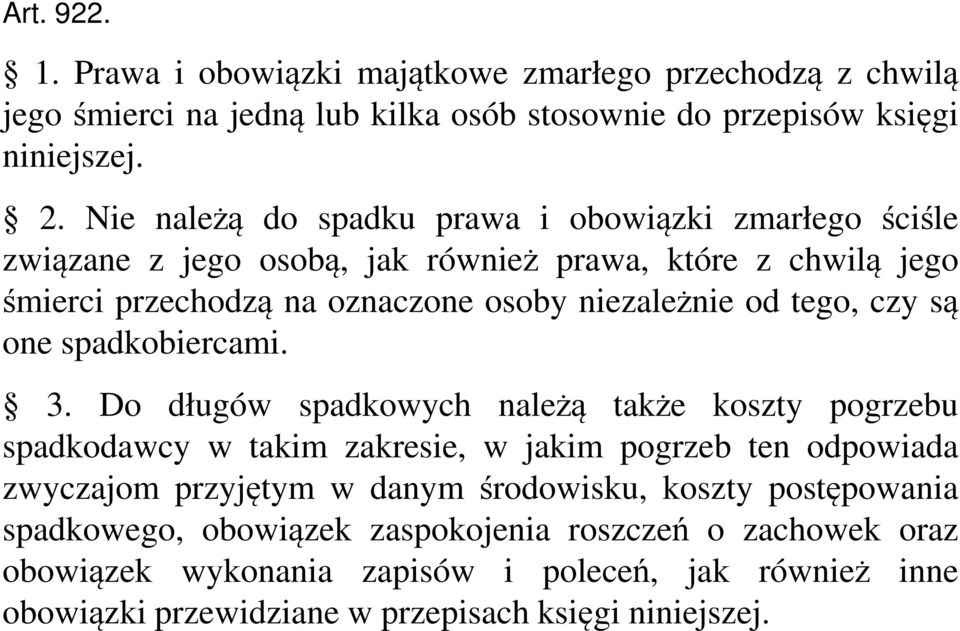 tego, czy są one spadkobiercami. 3.