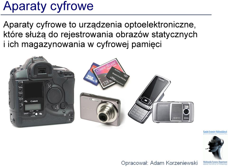 służą do rejestrowania obrazów