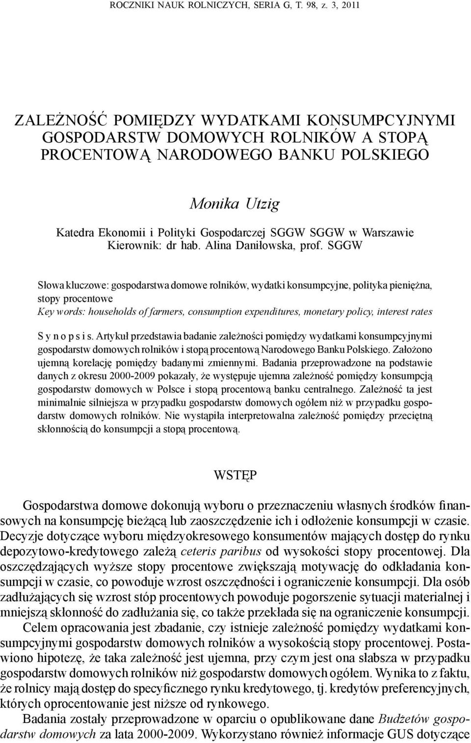 Warszawie Kierownik: dr hab. Alina Daniłowska, prof.