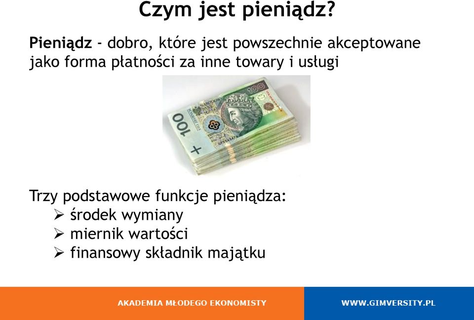 jako forma płatności za inne towary i usługi Trzy