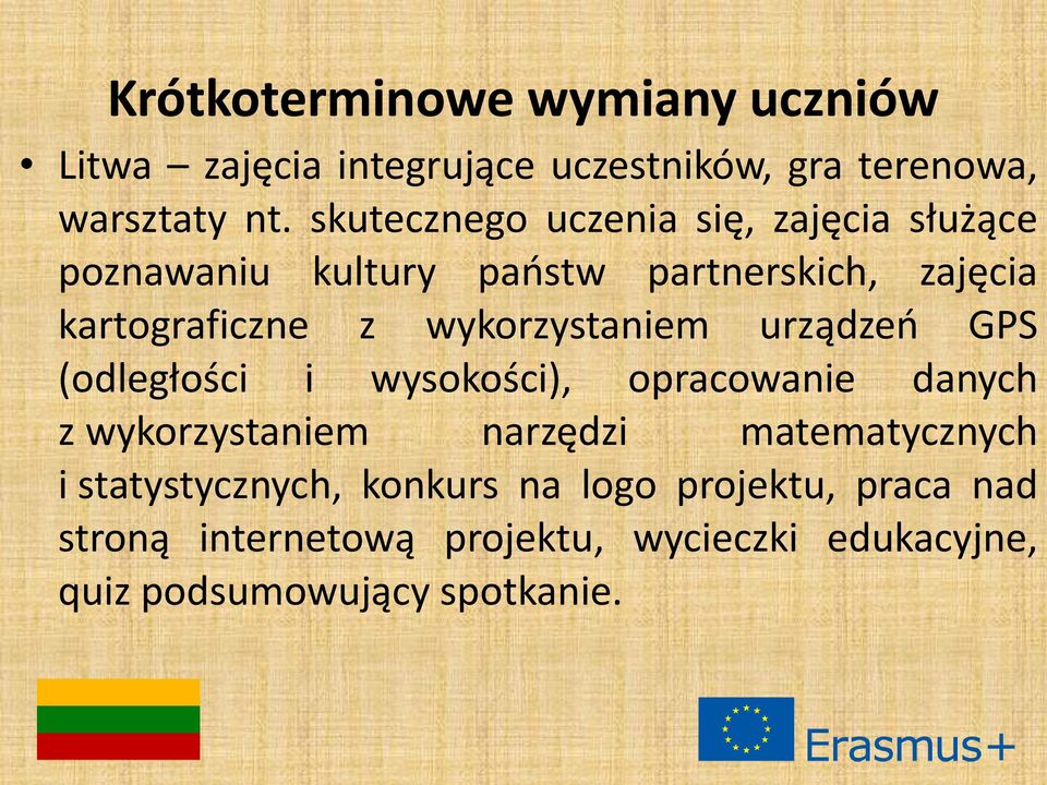 wykorzystaniem urządzeń GPS (odległości i wysokości), opracowanie danych z wykorzystaniem narzędzi matematycznych