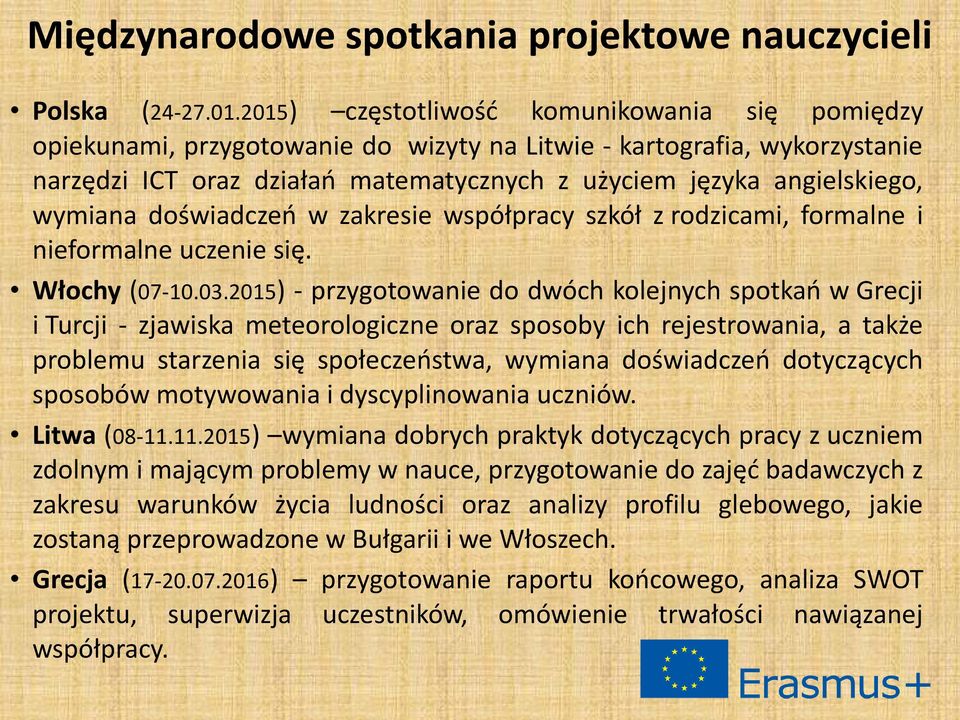 wymiana doświadczeń w zakresie współpracy szkół z rodzicami, formalne i nieformalne uczenie się. Włochy (07-10.03.