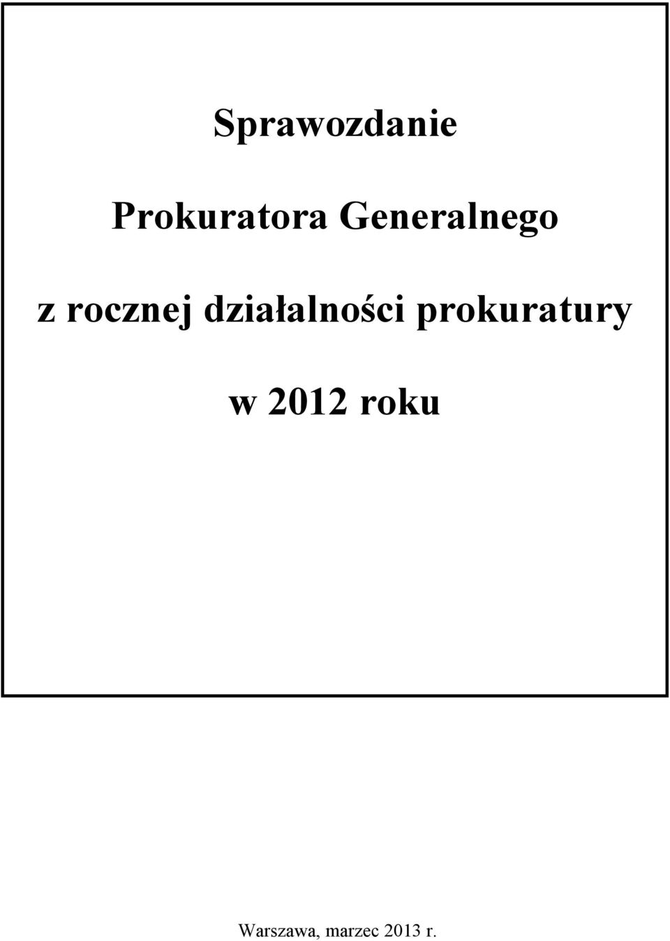 działalności prokuratury w