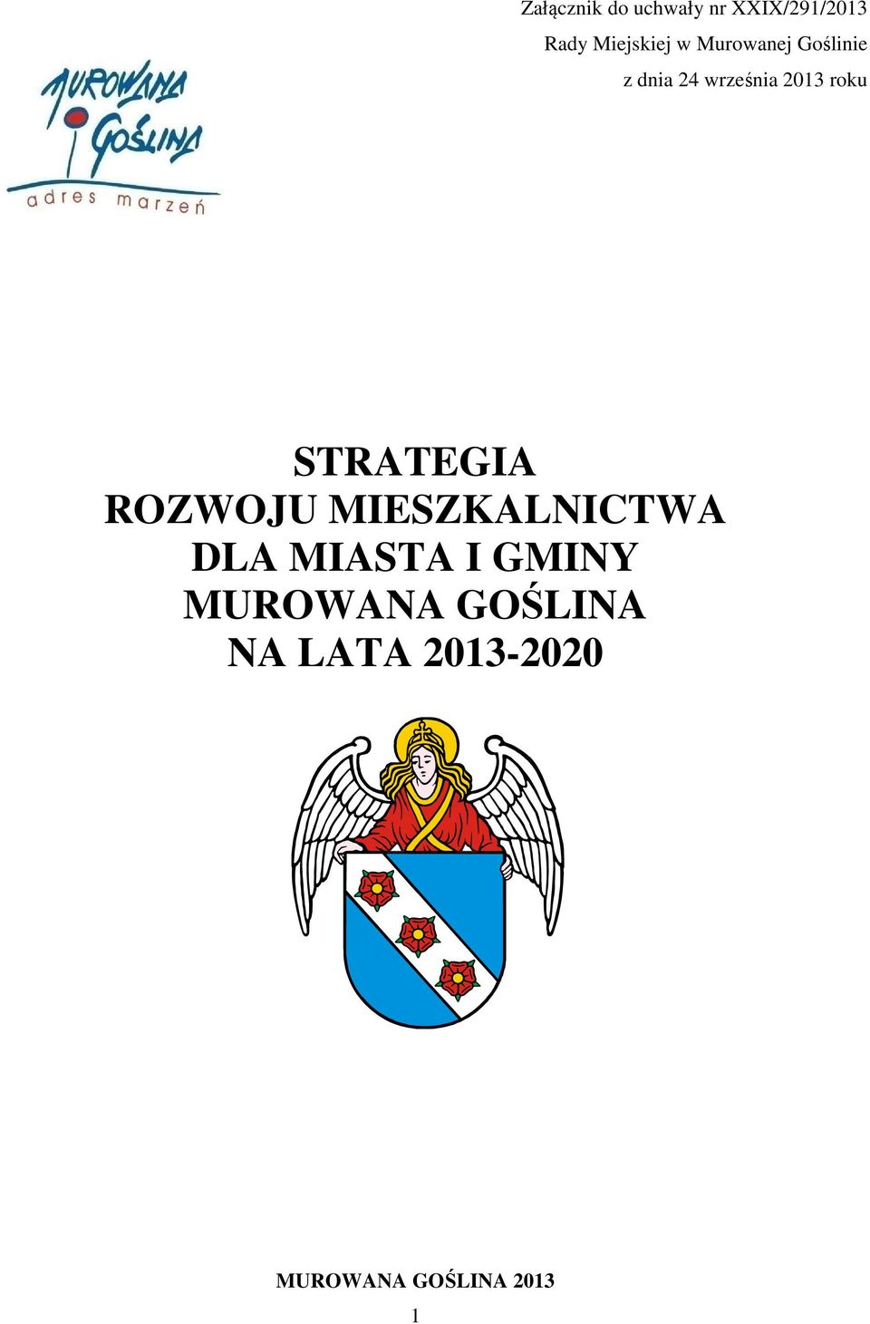 STRATEGIA ROZWOJU MIESZKALNICTWA DLA MIASTA I GMINY