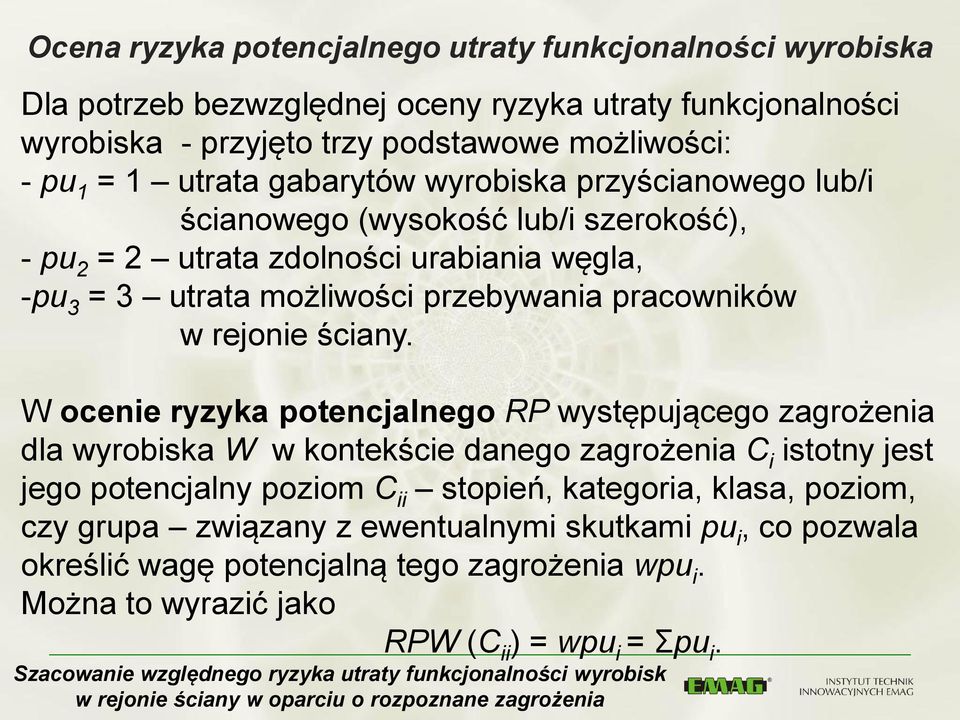 pracowników w rejonie ściany.