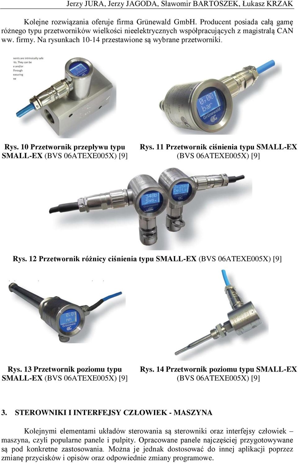 10 Przetwornik przepływu typu SMALL-EX (BVS 06ATEXE005X) [9] Rys. 11 Przetwornik ciśnienia typu SMALL-EX (BVS 06ATEXE005X) [9] Rys.