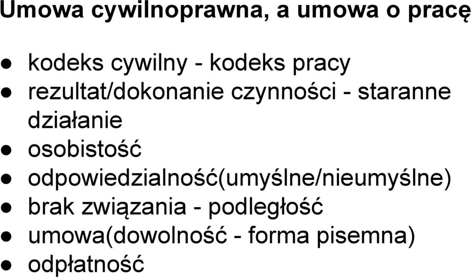 działanie osobistość odpowiedzialność(umyślne/nieumyślne)