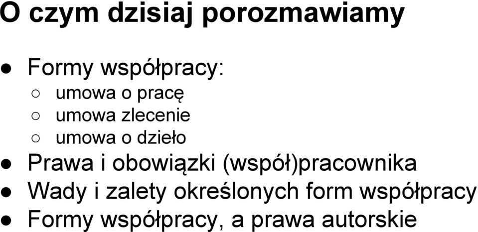 i obowiązki (współ)pracownika Wady i zalety