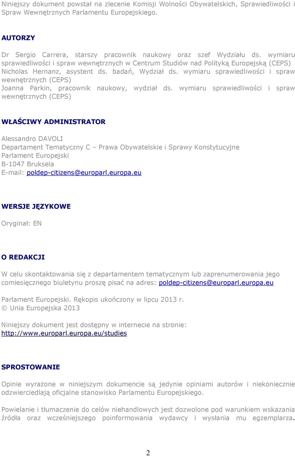 badań, Wydział ds. wymiaru sprawiedliwości i spraw wewnętrznych (CEPS) Joanna Parkin, pracownik naukowy, wydział ds.