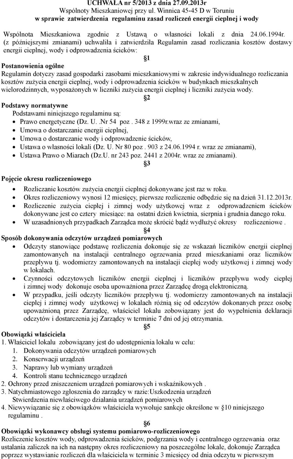 gospodarki zasobami mieszkaniowymi w zakresie indywidualnego rozliczania kosztów zużycia energii cieplnej, wody i odprowadzenia ścieków w budynkach mieszkalnych wielorodzinnych, wyposażonych w