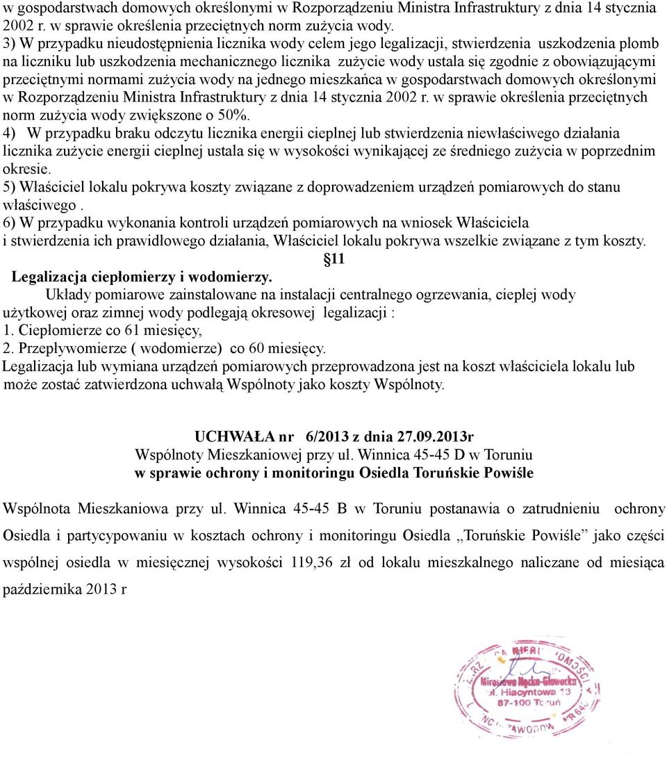 obowiązującymi przeciętnymi normami zużycia wody na jednego mieszkańca w gospodarstwach domowych określonymi w Rozporządzeniu Ministra Infrastruktury z dnia 14 stycznia 2002 r.