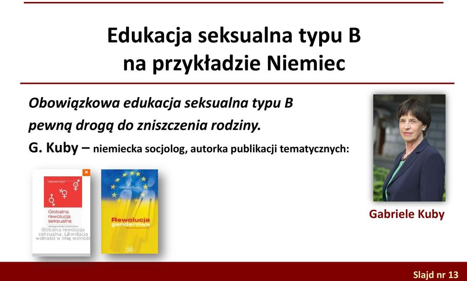 zniszczenia rodziny. G.