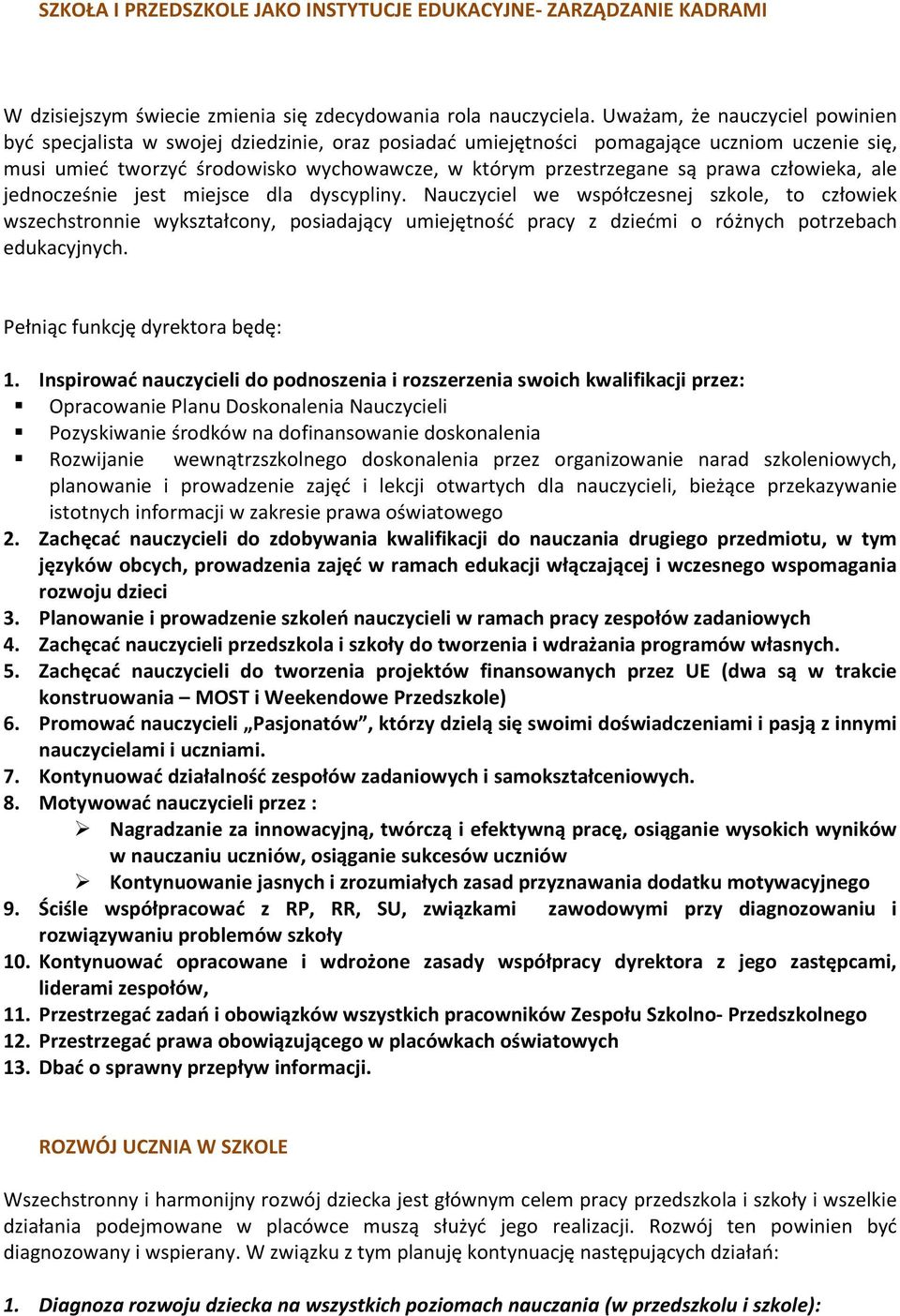 prawa człowieka, ale jednocześnie jest miejsce dla dyscypliny.