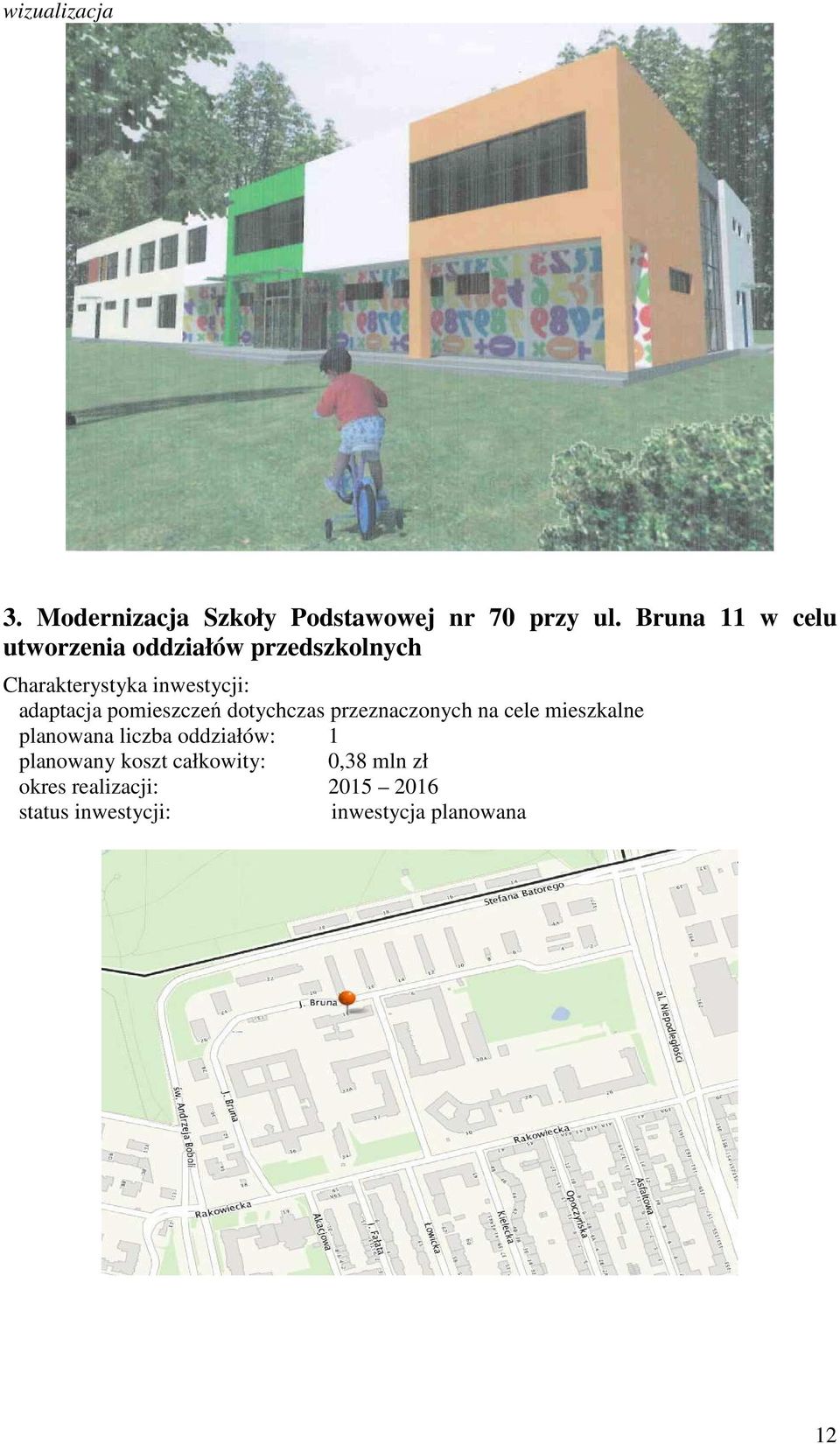 adaptacja pomieszczeń dotychczas przeznaczonych na cele mieszkalne planowana liczba