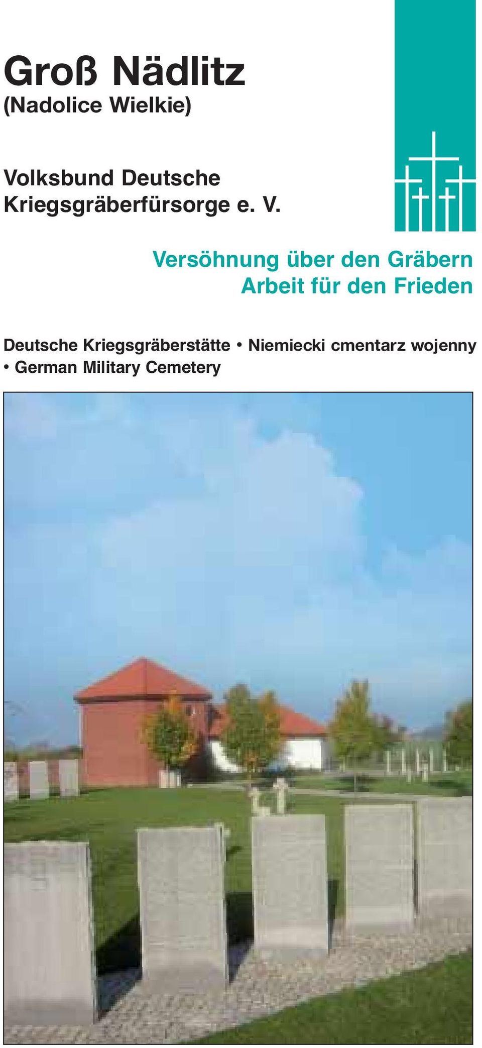 Versöhnung über den Gräbern Arbeit für den Frieden