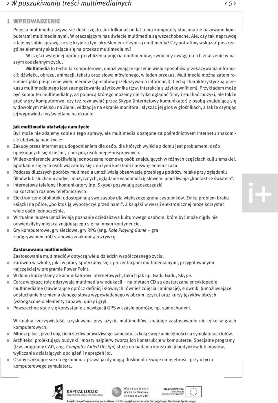 Czy potrafimy wskazać poszczególne elementy składające się na przekaz multimedialny?