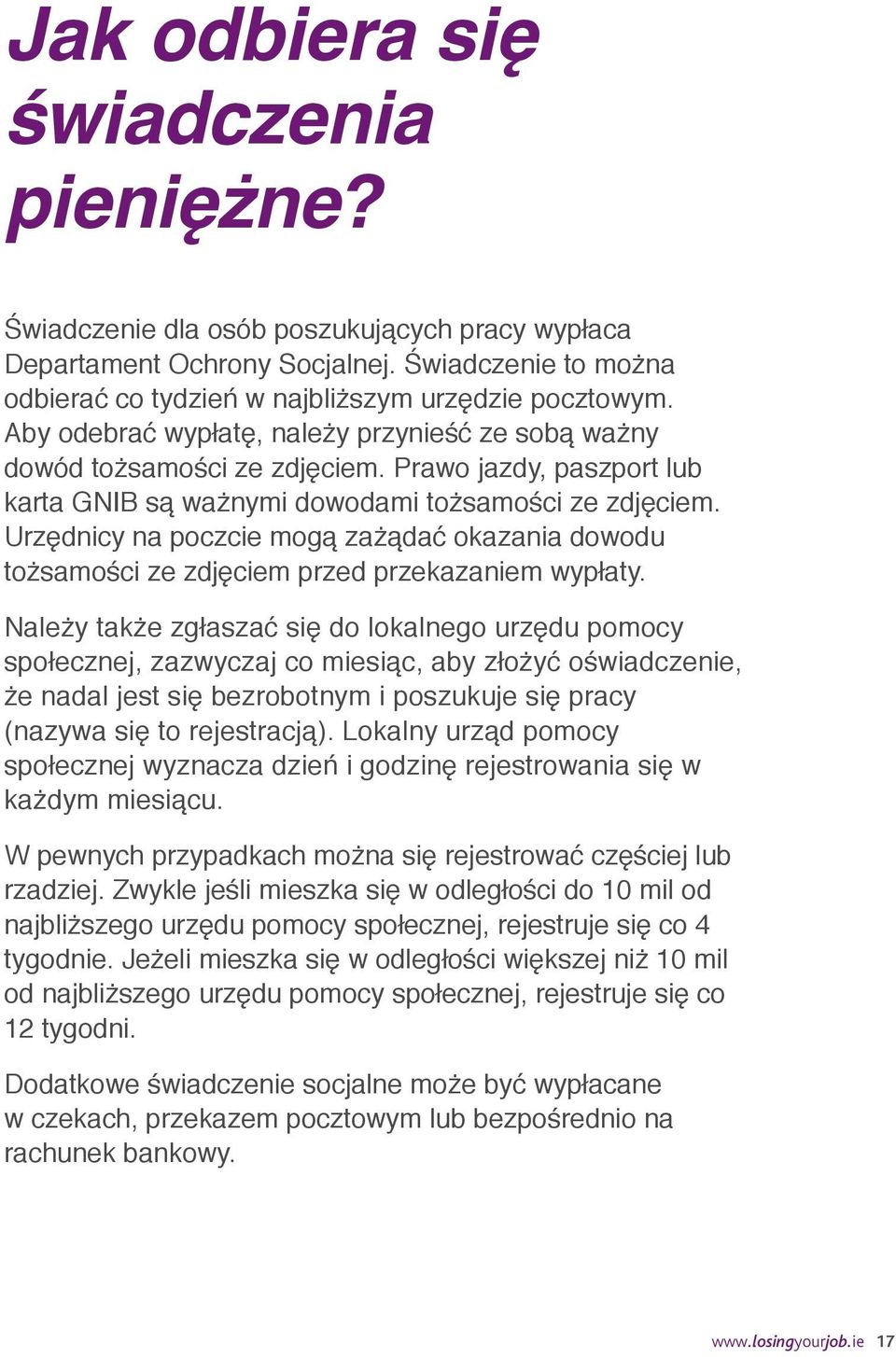 Urzędnicy na poczcie mogą zażądać okazania dowodu tożsamości ze zdjęciem przed przekazaniem wypłaty.