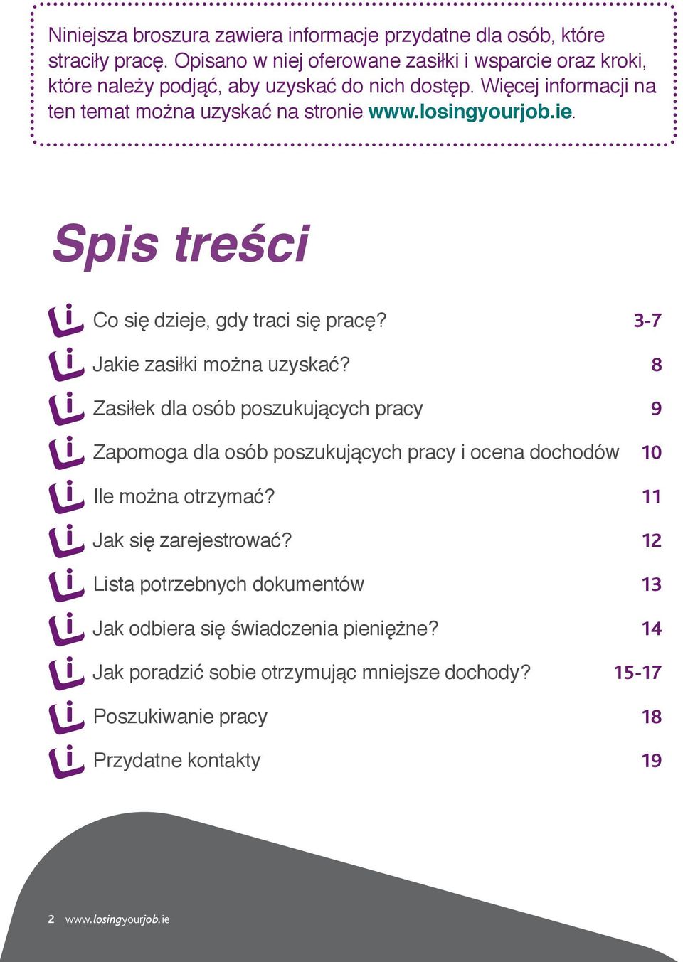 losingyourjob.ie. Spis treści Co się dzieje, gdy traci się pracę? 3-7 Jakie zasiłki można uzyskać?