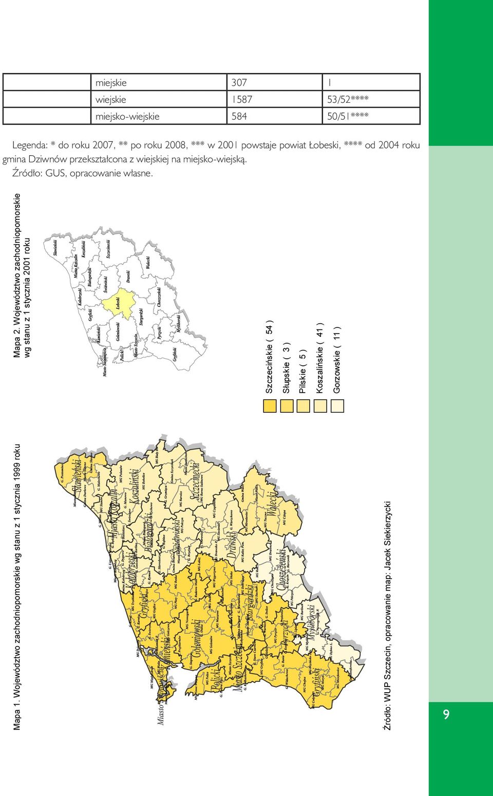 Województwo zachodniopomorskie wg stanu z 1 stycznia 1999 roku Mapa 2.