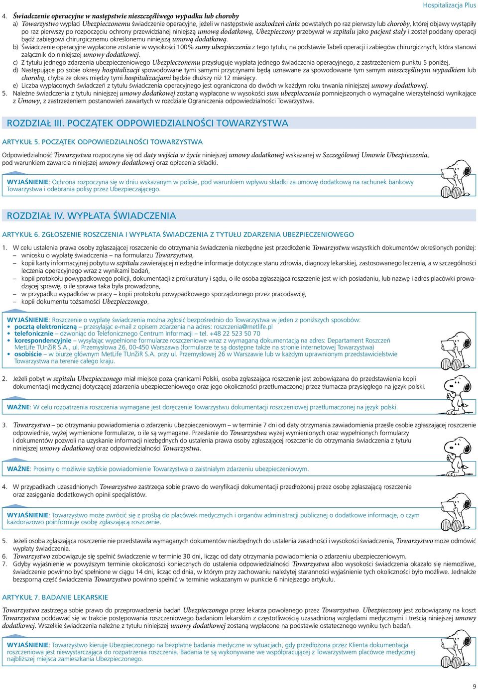 operacji bądź zabiegowi chirurgicznemu określonemu niniejszą umową dodatkową.