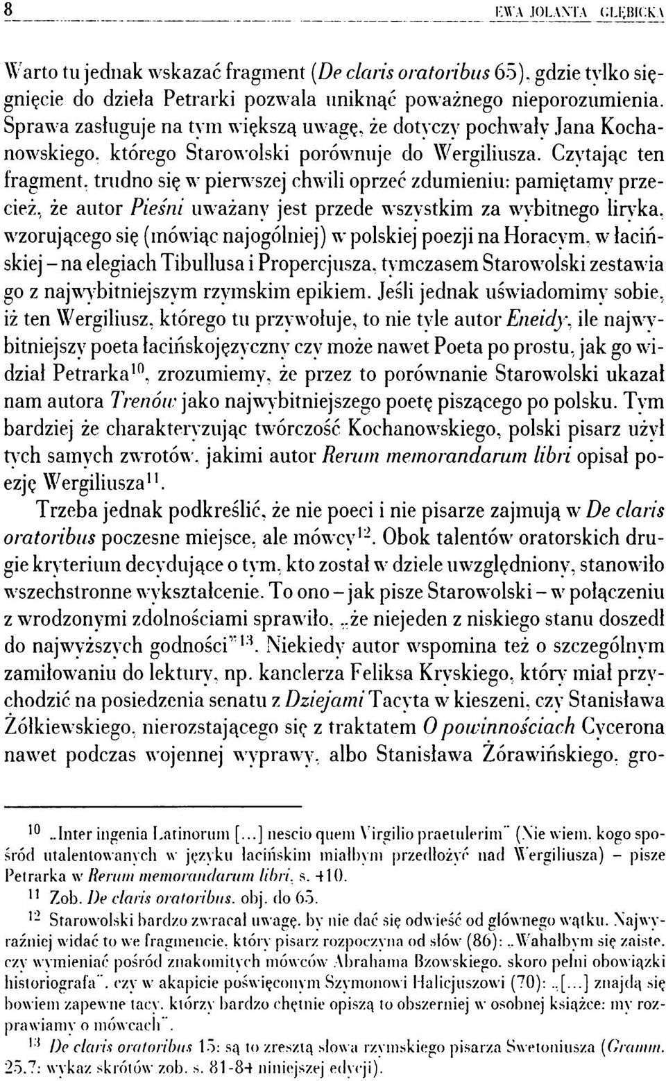 Czytając ten fragment, trudno się wt pierwszej chw ili oprzeć zdumieniu: pamiętamy przecież, że autor Pieśni uw ażany jest przede w szystkim za wybitnego liryka, wzorującego się (mówiąc najogólniej)