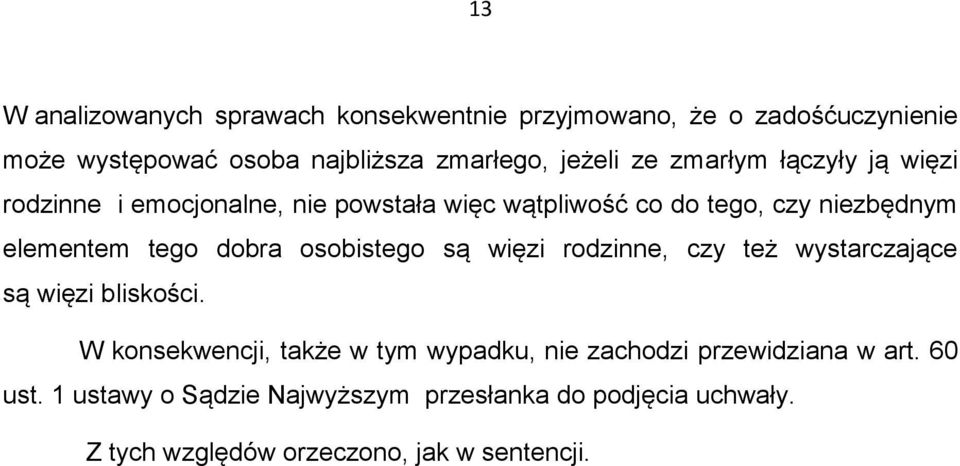 dobra osobistego są więzi rodzinne, czy też wystarczające są więzi bliskości.