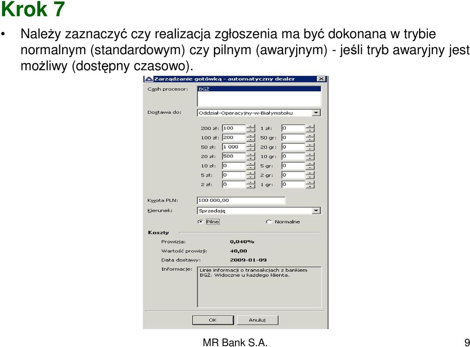 (standardowym) czy pilnym (awaryjnym) - jeśli