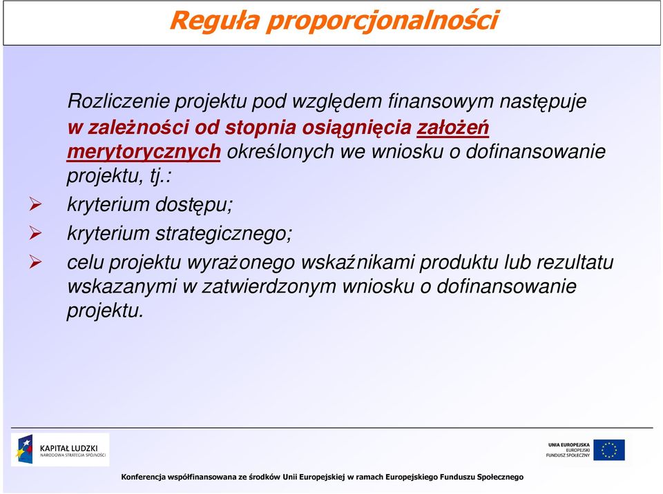 dofinansowanie projektu, tj.