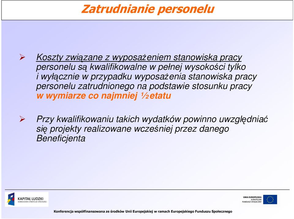 personelu zatrudnionego na podstawie stosunku pracy w wymiarze co najmniej ½ etatu Przy