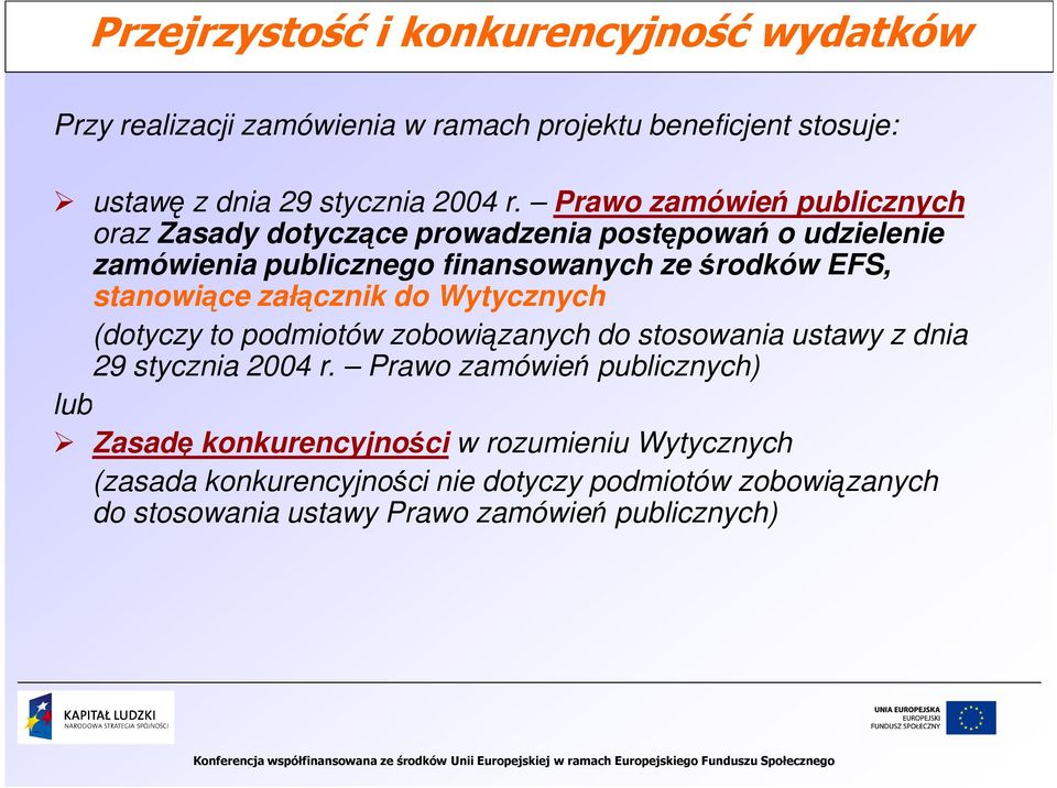 stanowiące załącznik do Wytycznych (dotyczy to podmiotów zobowiązanych do stosowania ustawy z dnia 29 stycznia 2004 r.