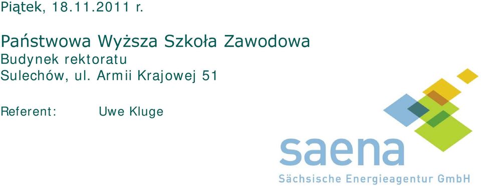 efektywności energetycznej w Piątek, 18.11.2011 r.