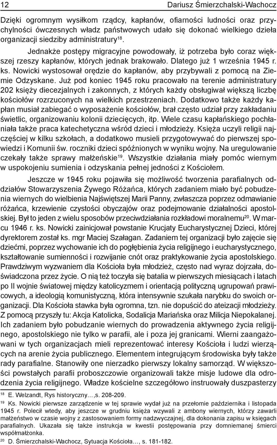 Nowicki wystosował orędzie do kapłanów, aby przybywali z pomocą na Ziemie Odzyskane.