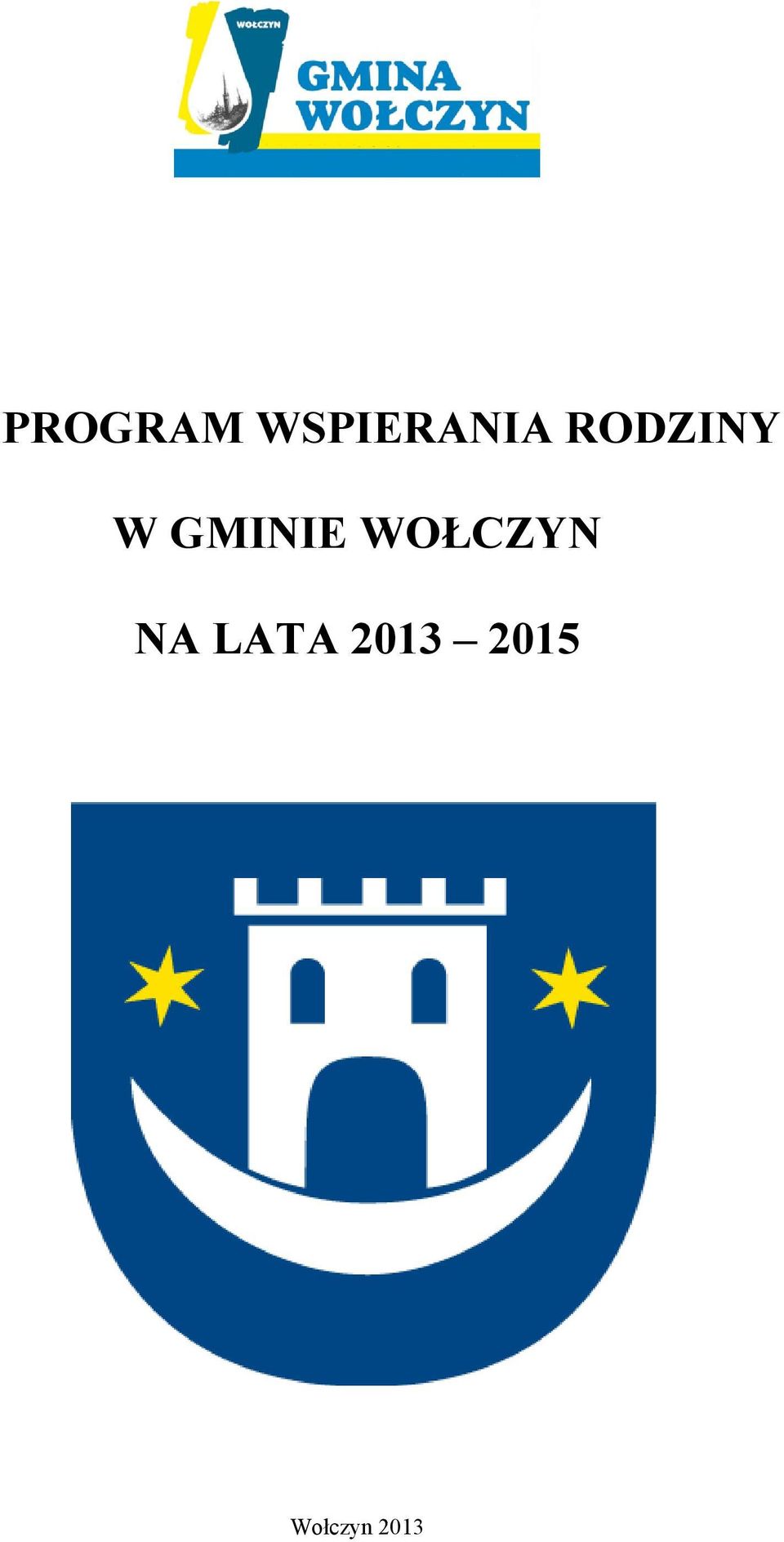 WOŁCZYN NA LATA