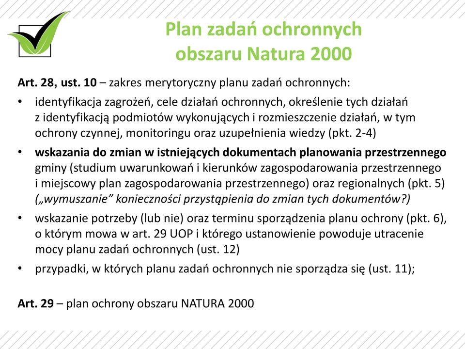 czynnej, monitoringu oraz uzupełnienia wiedzy (pkt.