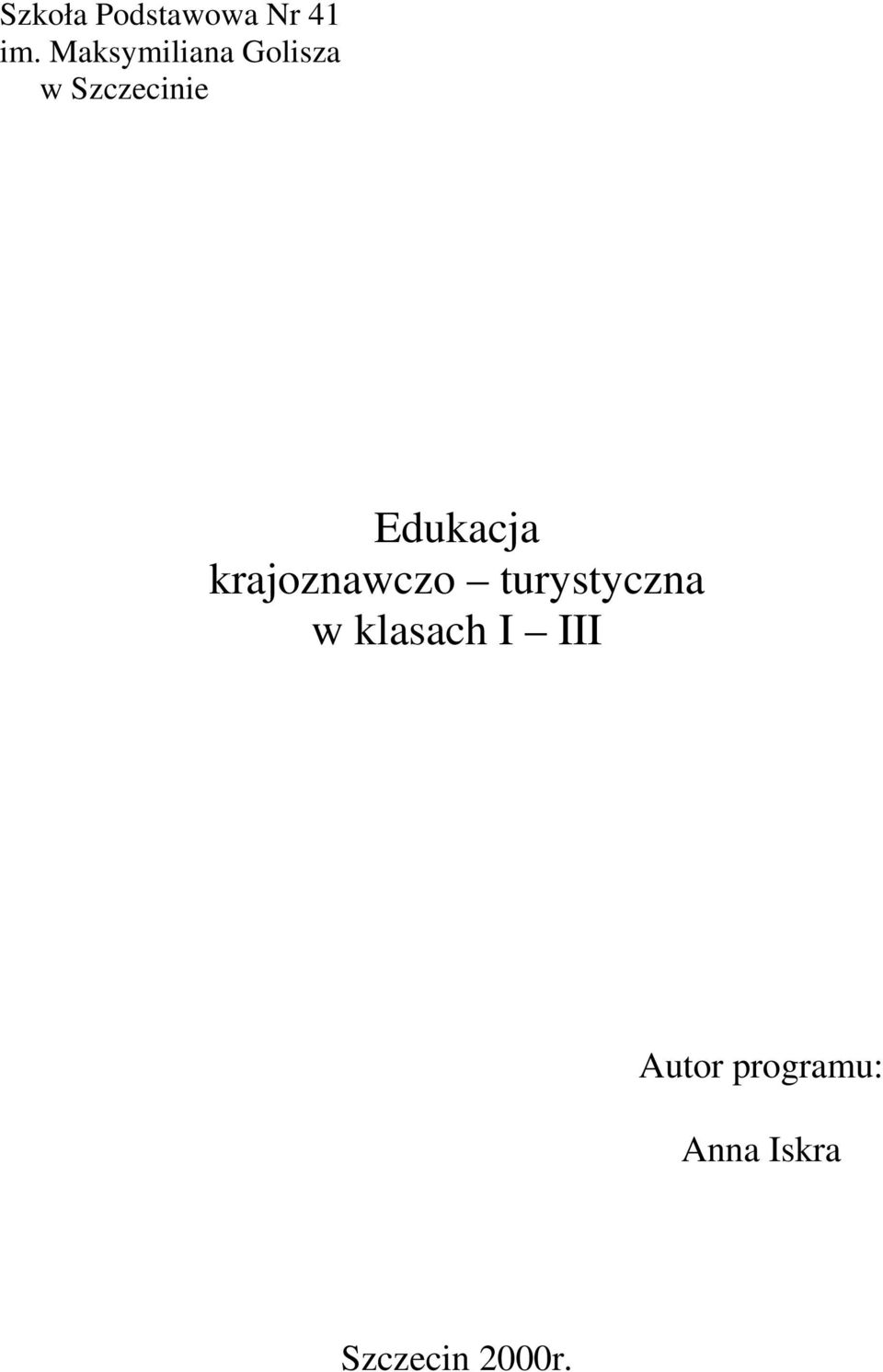 Edukacja krajoznawczo turystyczna w