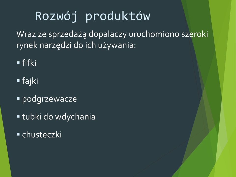 narzędzi do ich używania: fifki fajki