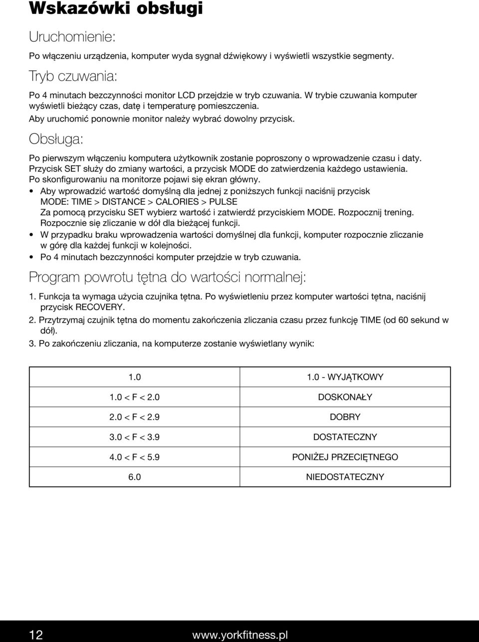 Obsługa: Po pierwszym włączeniu komputera użytkownik zostanie poproszony o wprowadzenie czasu i daty. Przycisk SET służy do zmiany wartości, a przycisk MODE do zatwierdzenia każdego ustawienia.