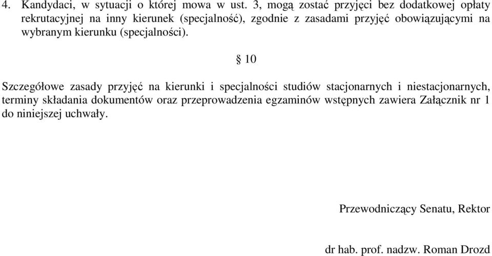 obowiązującymi na wybranym kierunku (specjalności).