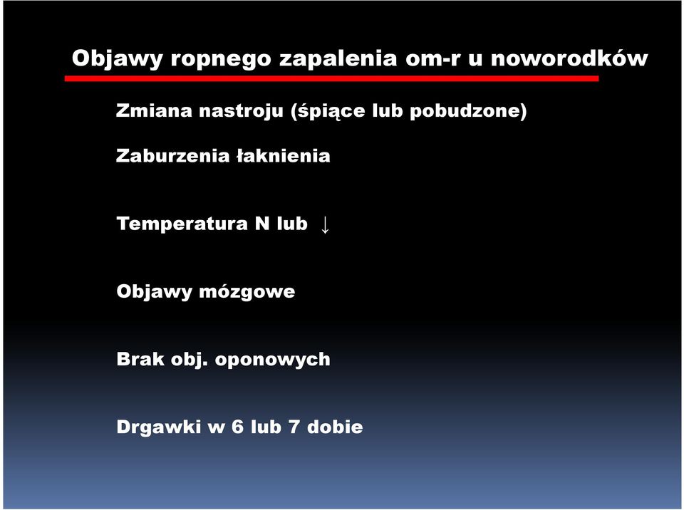 Zaburzenia łaknienia Temperatura N lub