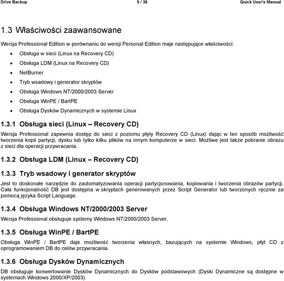 NetBurner Tryb wsadowy i generator skryptów Obsługa Windows NT/2000/2003 