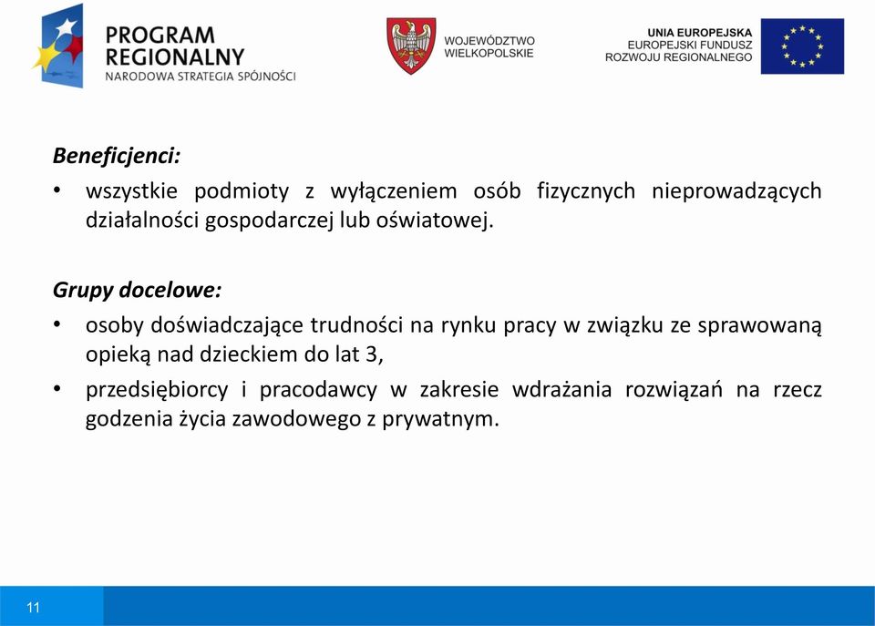 Grupy docelowe: osoby doświadczające trudności na rynku pracy w związku ze sprawowaną