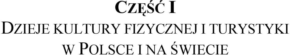 FIZYCZNEJ I